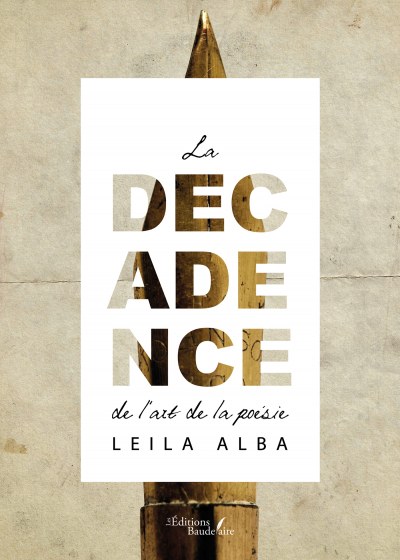 ALBA LEILA - La décadence de l'art de la poésie