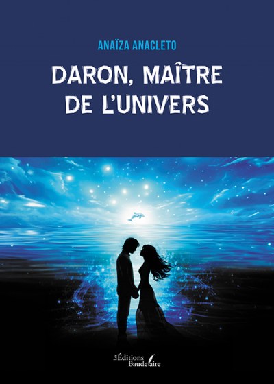 ANACLETO ANAIZA - Daron, maître de l'univers