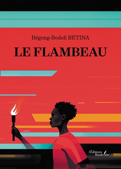 BETINA BEGONG-BODOLI - Le flambeau