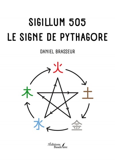 BRASSEUR DANIEL - Sigillum 505 – Le signe de Pythagore