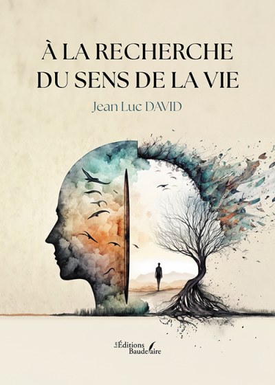 DAVID JEAN-LUC - À la recherche du sens de la vie