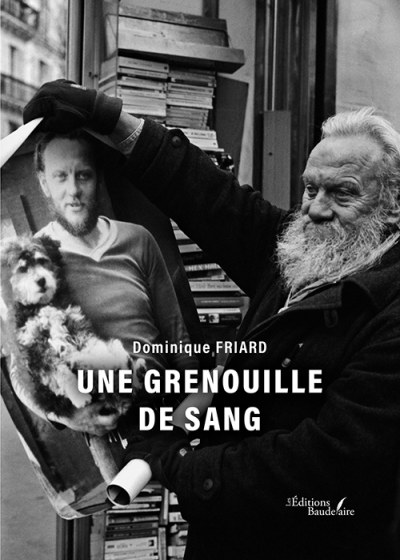 FRIARD DOMINIQUE - Une grenouille de sang