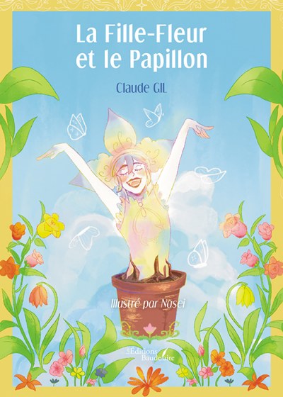 GIL CLAUDE - La Fille-Fleur et le Papillon