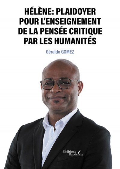 GOMEZ GERALDO - Hélène: plaidoyer pour l’enseignement de la pensée critique par les humanités