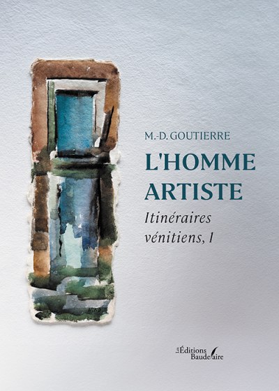 GOUTIERRE M-D - L'homme artiste