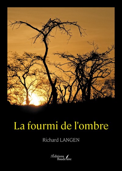 LANGEN RICHARD - La fourmi de l'ombre