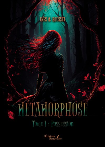 M. ROUSSET INES - Métamorphose – Tome 1