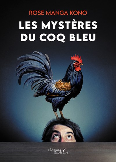 MANGA KONO ROSE - Les mystères du coq bleu