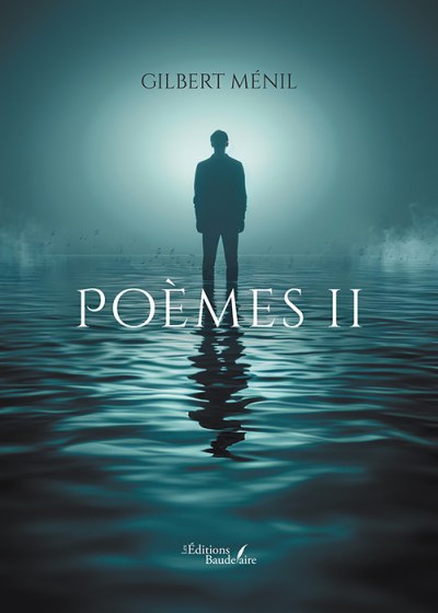 MÉNIL GILBERT - Poèmes II