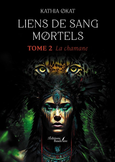 OKAT KATHIA - Liens de sang mortels – Tome 2