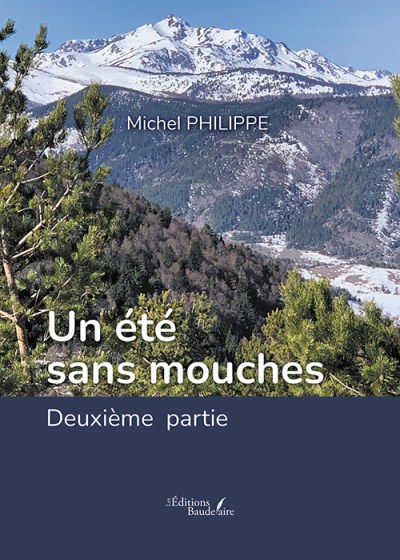 PHILIPPE MICHEL - Un été sans mouches - Deuxième partie