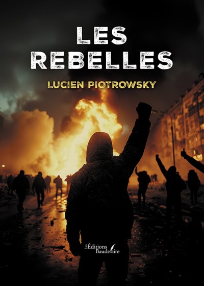 PIOTROWSKY LUCIEN - Les rebelles