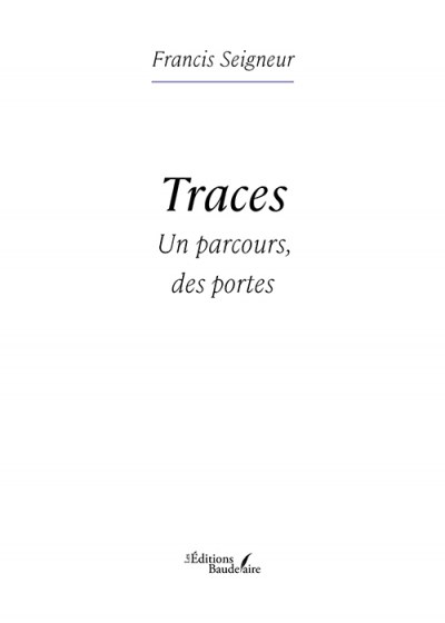 SEIGNEUR FRANCIS - Traces